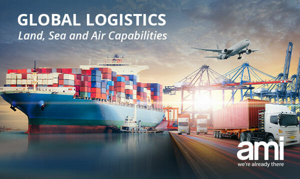 Global Logistics, Land, Sea and Air Capabilities
